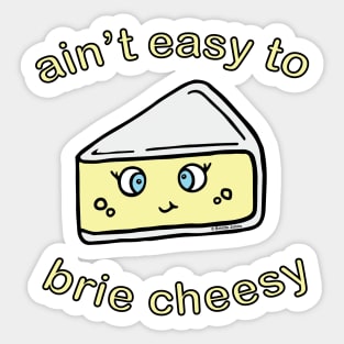 Cheesy Brieezy Sticker